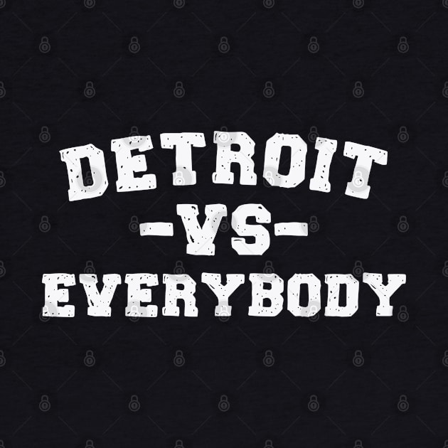 Detroit Vs Everybody by Funnyology